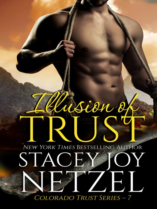 Title details for Illusion of Trust by Stacey Joy Netzel - Available